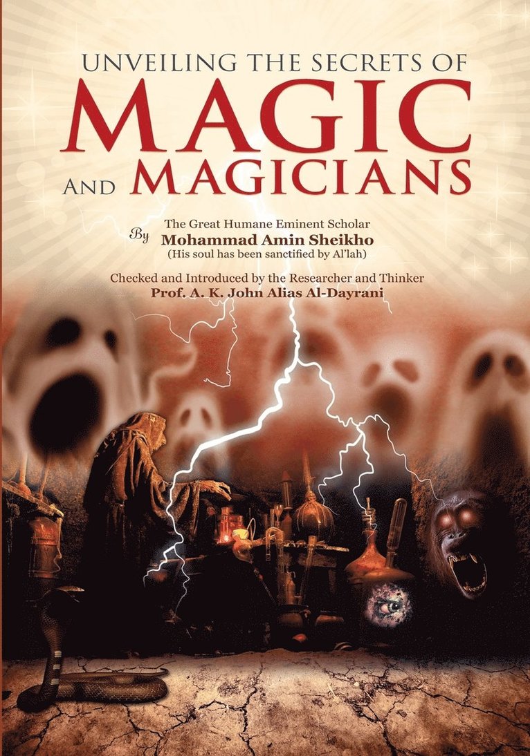 Mohammad Amin Sheikho - Unveiling the Secrets of Magic and Magicians, Häftad