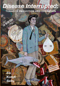 Disease Interrupted: Tobacco Reduction and Cessation