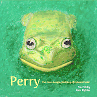 bokomslag Perry The Great Leaping Bullfrog Of Orleans Parish