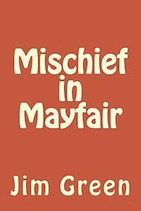 bokomslag Mischief in Mayfair