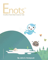 John A. Honeycutt - Enots: Another Hare-Brain Science Tale, Häftad