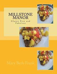 bokomslag Millstone Manor: Gluten Free and Fabulous