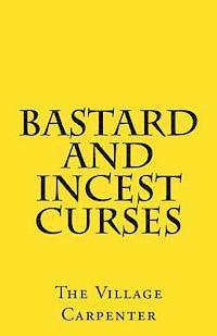 bokomslag Bastard And Incest Curses