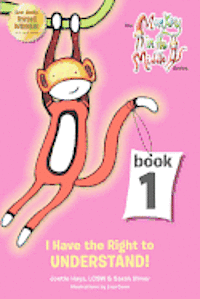 Sarah Ulmer, Jontie Hays - I Have the Right to Understand: Monkey in the Middle Series Book One, Häftad