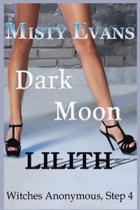 bokomslag Dark Moon Lilith