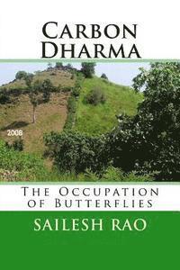 bokomslag Carbon Dharma: The Occupation of Butterflies