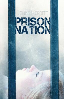 Jenni Merritt - Prison Nation, Häftad