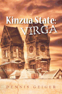 Dennis Geiger - Kinzua State: Virga: Virga, Häftad