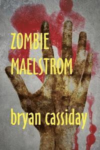 Zombie Maelstrom 1