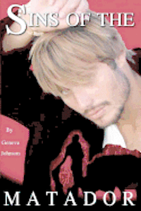 Geneva C. Johnson - Sins of the Matador, Häftad