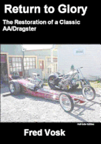 A Return to Glory: Restoration of a Classic Dragster 1