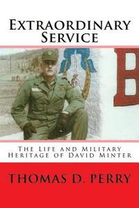 bokomslag Extraordinary Service: The Life and Military Heritage of David Minter