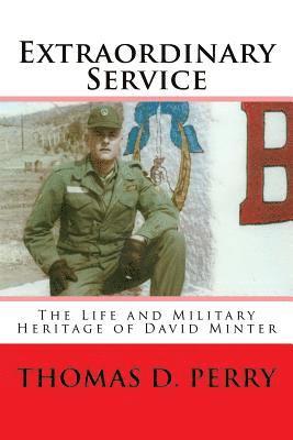 bokomslag Extraordinary Service: The Life and Military Heritage of David Minter