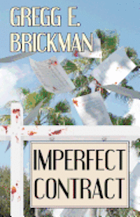 Gregg E. Brickman - Imperfect Contract: A Sophia Burgess and Ray Stone Mystery, Häftad