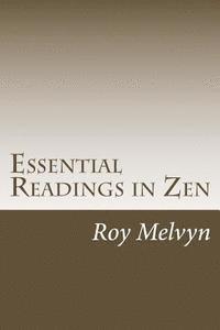 Essential Readings in Zen 1