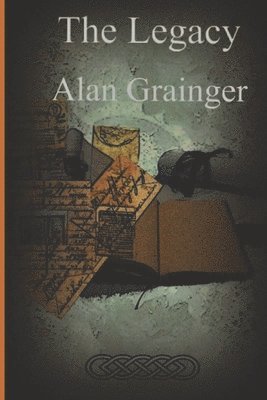 Alan Grainger - The Legacy, Häftad