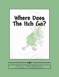 Barbara Burke Reininger - Where Does The Itch Go?, Häftad