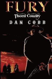 Fury: Thorn County 1