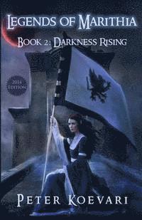 Legends of Marithia: Book 2 - Darkness Rising, Häftad