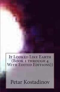 bokomslag It Looked Like Earth (Book 1 through 4 With Edited Editions))