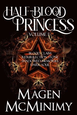 Half Blood Princess: Blood Claim- Resurrection Stone- Shadowed Memories