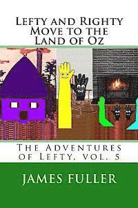 bokomslag Lefty and Righty Move to the Land of Oz: The Adventures of Lefty, vol. 5