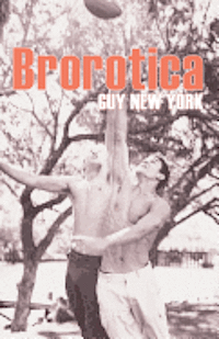 bokomslag Brorotica: Five stories of straight men and gay sex