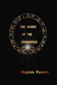 bokomslag The Games of the Goddess