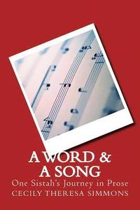 bokomslag A Word & A Song: One Sistah's Journey in Prose