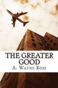 The Greater Good 1