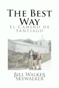 bokomslag The Best Way: El Camino de Santiago