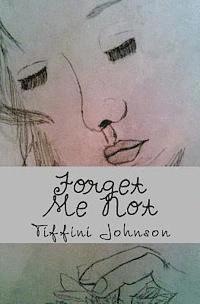 Tiffini Johnson - Forget Me Not, Häftad