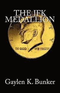 bokomslag The JFK Medallion: The File of Henry Leatherwood