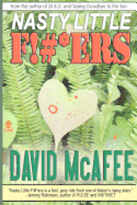 David McAfee - Nasty Little F!#*ers, Häftad