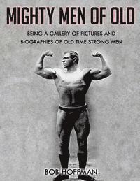 Mighty Men Of Old: (Original Version, Restored)