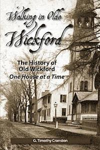 bokomslag Walking in Olde Wickford - The History of Old Wickford One House at a Time