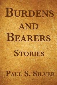 bokomslag Burdens And Bearers