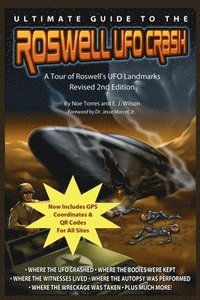 bokomslag Ultimate Guide to the Roswell UFO Crash - Revised 2nd Edition: A Tour of Roswell's UFO Landmarks