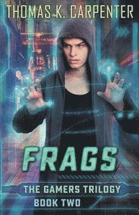 Frags (Gamers #2) 1