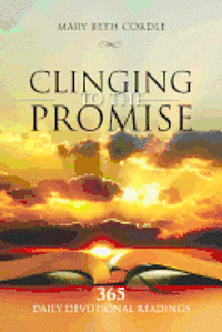 Clinging To The Promise 1