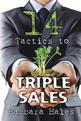 14 Tactics to Triple Sales 1