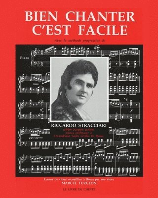 bokomslag Bien chanter c'est facile: Avec la méthode progressive de Riccardo Stracciari