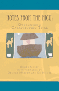 Notes from the NICU: Overcoming Catastrophic Trial 1