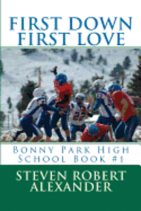 First Down, First Love: Bonny Park High School 1