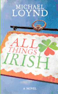 bokomslag All Things Irish