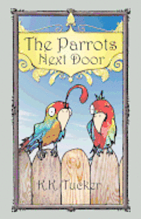 The Parrots Next Door 1