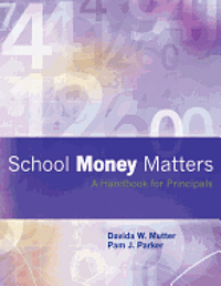 bokomslag School Money Matters: A Handbook for Principals