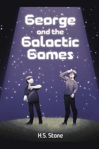 bokomslag George and the Galactic Games