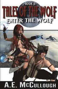 bokomslag Enter the Wolf: Tales of the Wolf - Book 2