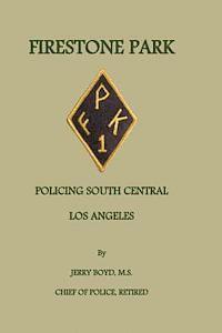 bokomslag Firestone Park: Policing South Central Los Angeles